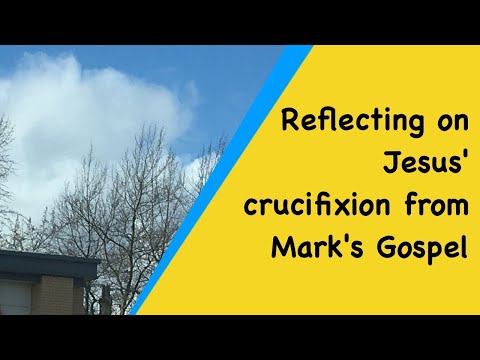 Mark 15:16-41 Biblical Reflection