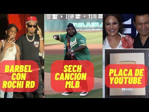 Barbel Nerry Money  canción con Rochi Rd / Sammy y Sandra Sandoval Praca de Youtube/ Sech Mlb 2023