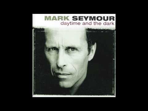 Mark Seymour - Throw Your Arms Around Me
