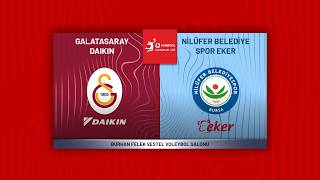 GALATASARAY DAIKIN - NİLÜFER BELEDİYESPOR EKER Vodafone Sultanlar Ligi