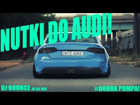 ✪ MUZYKA  DO AUDI ▼  NOC ŚWIRÓW! ☢ VOL 4 ✪ NR 2  ▼ -- DJ BOUNCE ✪