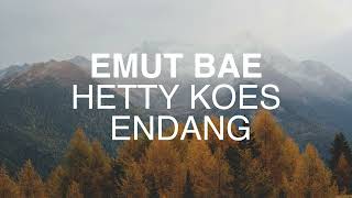 Download lagu Hetty Koes Endang - Emut Bae (Lirik Lagu Nostalgia) mp3 Download lagu Hetty Koes Endang - Emut Bae (Lirik Lagu Nostalgia) mp3