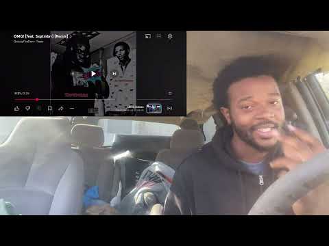 QuizzyThaDon - OMG! Ft Sxptmbrr (remix) (Official Audio Reaction)