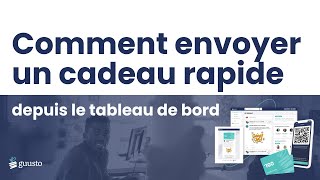 Comment envoyer un cadeau rapide depuis le tableau de bord
