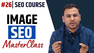 How to do Image SEO (Step by Step Process) | Image SEO for Beginners | SEO Cours