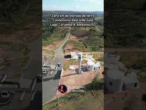 Zero Km de estrada de terra para chegar ao Condomínio Real Ville Gold no Lago Corumbá 4 Alexânia/GO