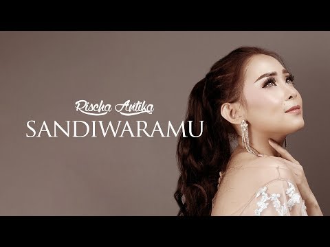 Rischa Antika - Sandiwaramu [Official Music Video]