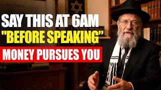 Say These 7 Words the Second You Wake Up — Money Will Chase You All Day