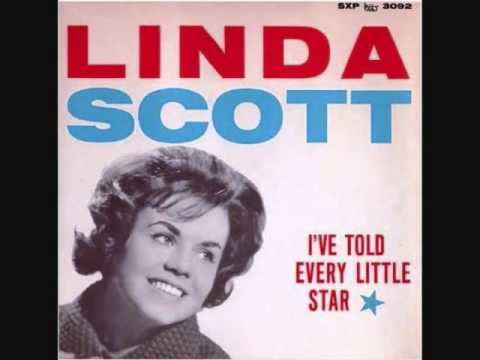 LINDA SCOTT I've Told Every Little Star