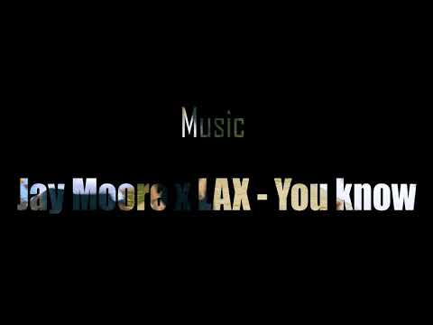 Jay Moore X L.A.X - You Know  (Official video Dance)