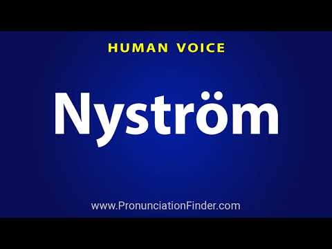 How To Pronounce Nystrom