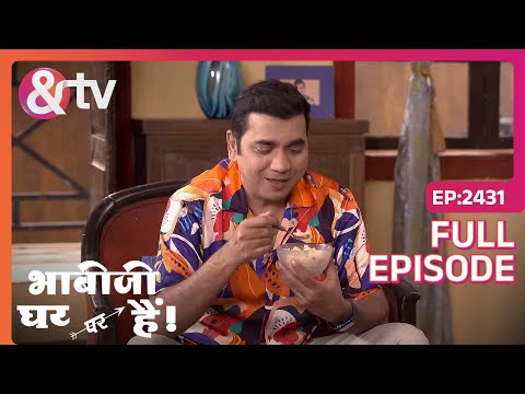 Saxena ने हलवे में डाली लाल चीटियों की चटनी | Bhabi Ji Ghar Par Hai! | Full Ep. 2431 | And TV