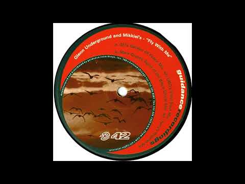 Glenn Underground & Mikkiel – A2 Fly With Me UBQ's Vinyl Soul Mix-1998  Guidance Recordings