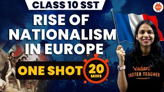 Rise of Nationalism in Europe One Shot in 20 Mins | NCERT Class 10 History | CBSE 2024 SST Class 10