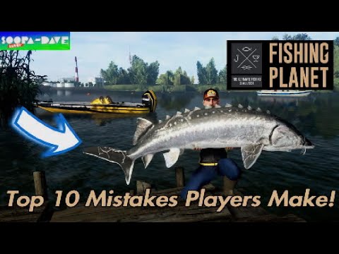 Top 10 Mistakes Players Make In Fishing Planet