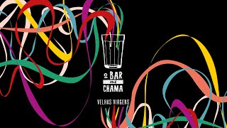 Velhas Virgens - O Bar Me Chama [Vídeo Oficial]