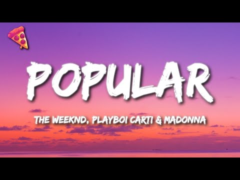 The Weeknd, Playboi Carti & Madonna - Popular