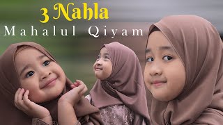 Download lagu 3 NAHLA - MAHALUL QIYAM (COVER) mp3