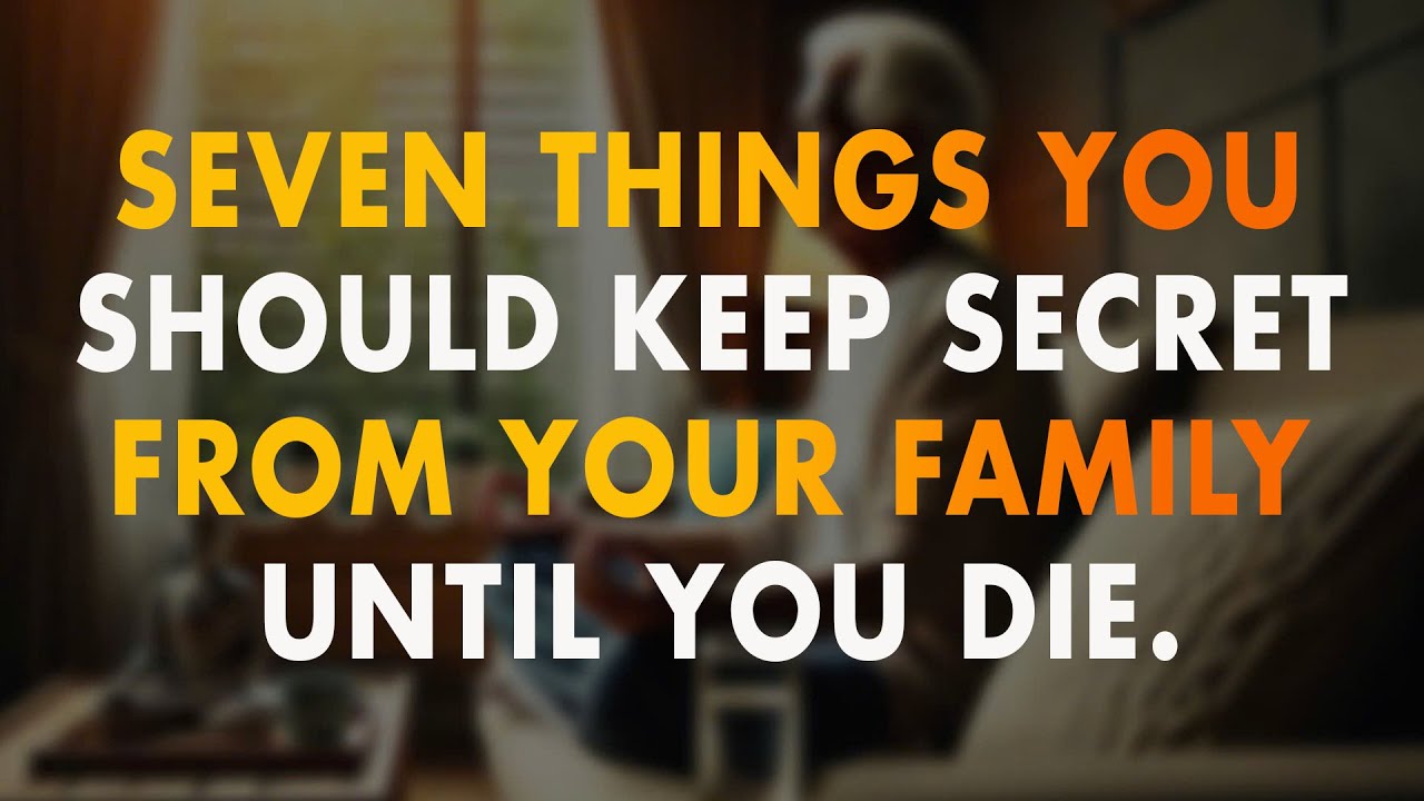 I Truly Regret Saying Such Things While I Am Alive. Seven Things You Should Keep a Secret From Your