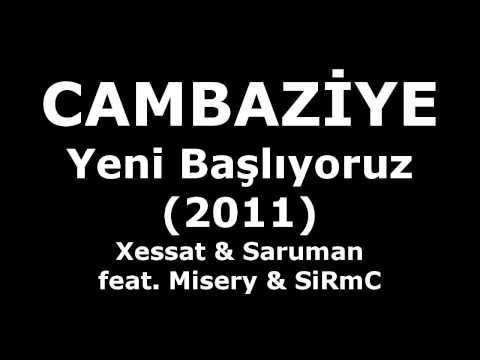 Cambaziye feat. Misery (Emir Çetin) & SiRmC - Yeni Başlıyoruz