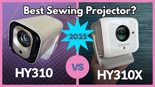 Magcubic HY310 vs HY310X | Best Projector for Sewing? Full Review & Comparison