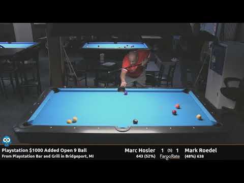 Marc Hosler vs Mark Roedel - Play Station $1000 Added Open 9 Ball