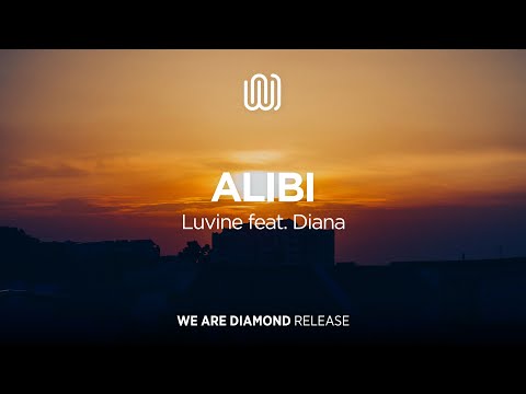 Luvine - Alibi (feat. Diana)