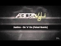 Justice - On 'n' On (Faisal Remix) 