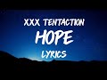 XXX TENTACTION Hope Lyrics