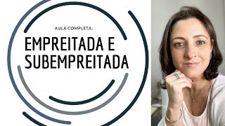 DIREITO DO TRABALHO. Empreitada e Subempreitada.