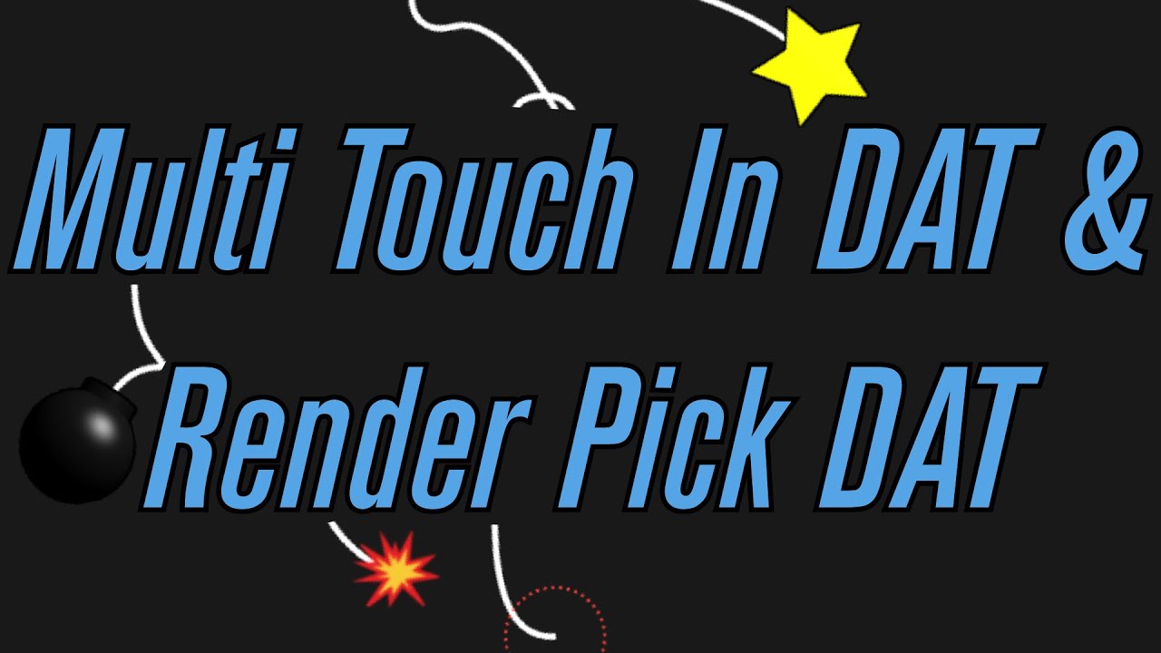 Multi Touch In DAT + Render Pick DAT