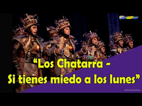 🎭🎭 Comparsa ▷  Los Chatarra | Pasodoble | Si tienes miedo a los lunes 🎭🎭