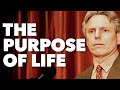 The Purpose of Life - Jeffrey Lang