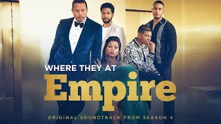 Where They At (Full Song) | Season 4 | EMPIRE