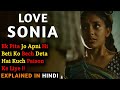 Love Sonia Movie Explained In Hindi Mrunal Thakur Manoj Bajpayee 2018 Filmi Cheenti