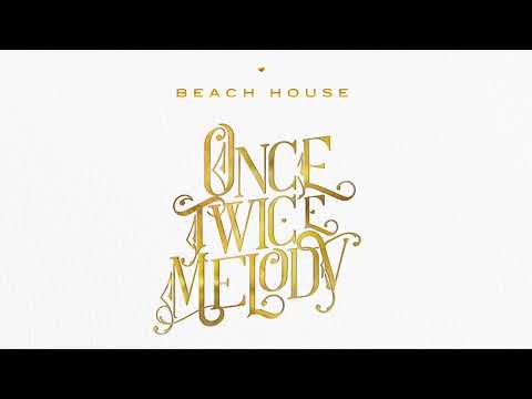 Beach House - Once Twice Melody (Full Album)