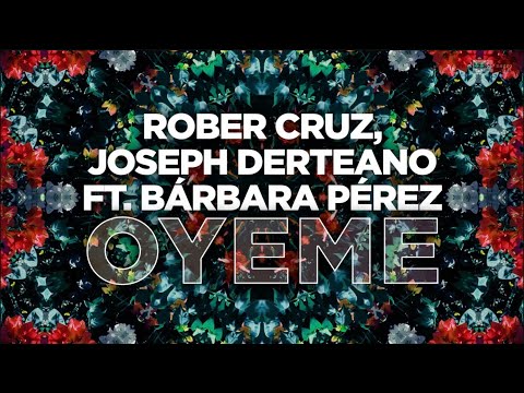 Rober Cruz, Joseph Derteano ft. Bárbara Pérez - Óyeme (Official Audio) | #Latin