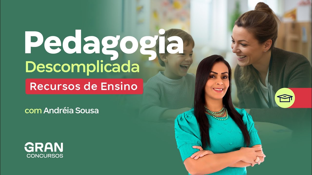 Pedagogia Descomplicada com Andréia Sousa | Recursos de Ensino