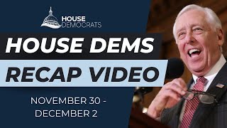 House Dems Recap Video | November 30 - December 2