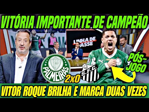VITÓRIA DE CAMPEÃO! | Palmeiras 2x0 Santos | Roque brilha e marca duas  vezes! VERDÃO RUMO AO TÍTULO