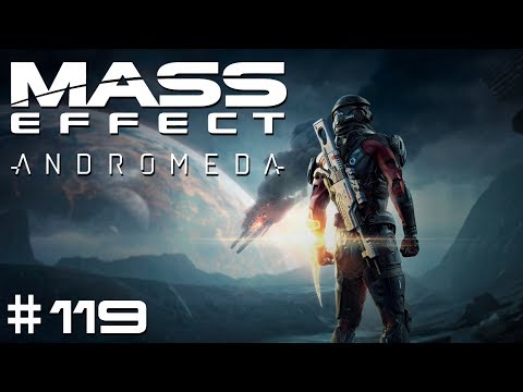 Mass Effect: Andromeda - Episode #119 - Truth and Trespass