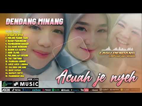 Dendang Minang - Acuah je nyeh - Lagu Dendang minang