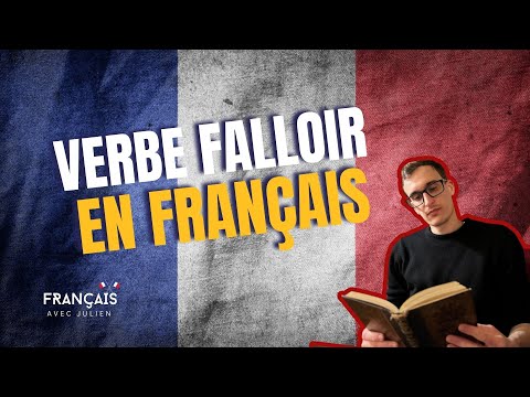 Verbe FALLOIR en FRANÇAIS - EXPLICATIONS - Learn French