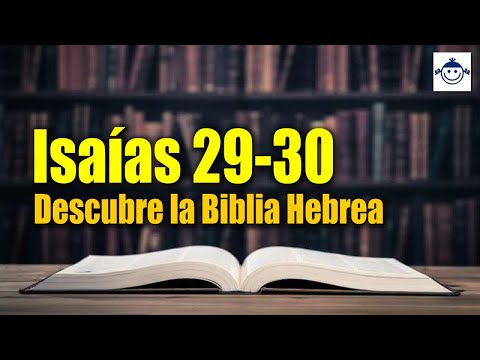 🛑 Isaías 29-30 / Descubre la Biblia Hebrea (Estudio Bíblico) Raíces Hebreas ¿Qué dice la Biblia?