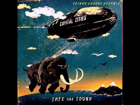 Capital Cities - Safe and Sound (Edinho Chagas Deep Mix)