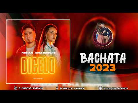 Román & Kira Brown - Dicelo - #BACHATA 2023
