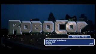 Boy Sets Fire vs Robocop - Curtain Call by Valtr