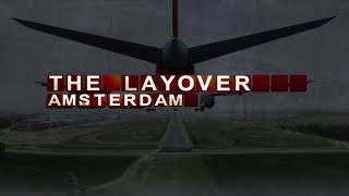 Anthony Bourdain: The Layover | S01E07 - Amsterdam (Full Episode)