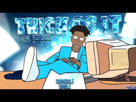 Quandale Dingle - Thick Of It Animated (KSI DISS)