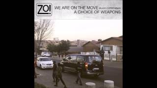 Zo! - A Choice of Weapons feat. Nicholas Ryan Gant & Carmen Rodgers
